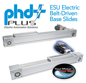 PHD Releases PHD Plus® Series ESU Electric Belt-Driven Base Slides