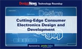 Technology Roundup eBook: Cutting-Edge Consumer Electronics Design and Development