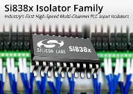 Silicon Labs Launches Industry’s First High-Speed Multi-Channel PLC Input Isolators
