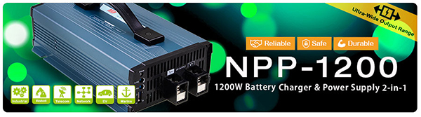 NPP-1200 Series: 1200W Reliable Ultra-Wide Output Range Battery Charger & Power Supply 2-in-1
