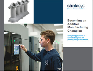 Becoming an Additive Manufacturing Champion