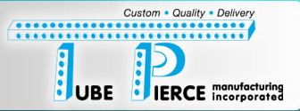 Tube Pierce Manufacturing, Inc.